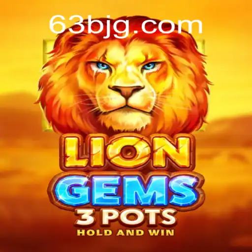 Descobrindo as Emoções de LionGems3pots: Tudo o que Você Precisa Saber